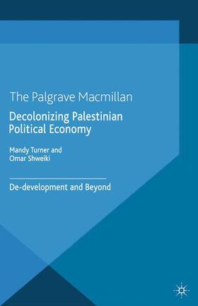 Decolonizing Palestinian Political Economy