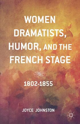 Women Dramatists, Humor, and the French Stage