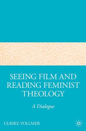 Seeing Film and Reading Feminist Theology