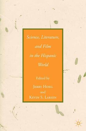 Science, Literature, and Film in the Hispanic World