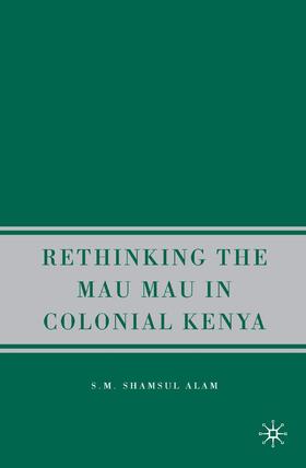 Rethinking Mau Mau in Colonial Kenya