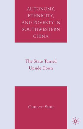 Autonomy, Ethnicity, and Poverty in Southwestern China