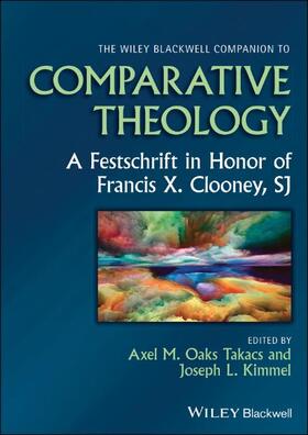 The Wiley Blackwell Companion to Comparative Theology