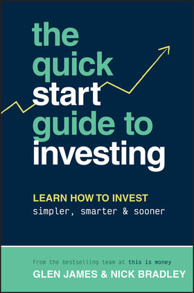 The Quick-Start Guide to Investing