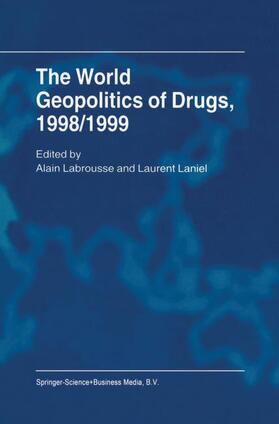 The World Geopolitics of Drugs, 1998/1999