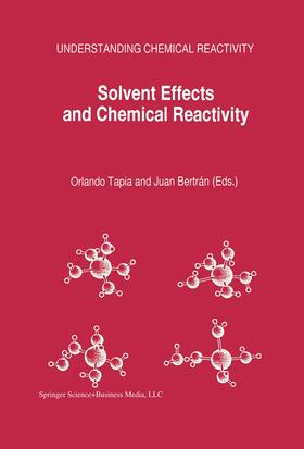 Solvent Effects and Chemical Reactivity