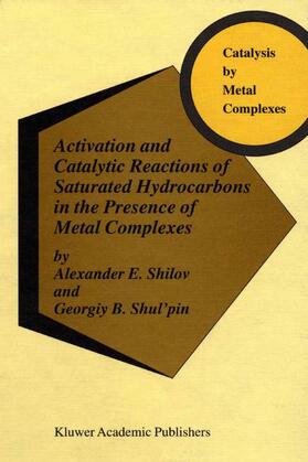 Activation and Catalytic Reactions of Saturated Hydrocarbons in the Presence of Metal Complexes