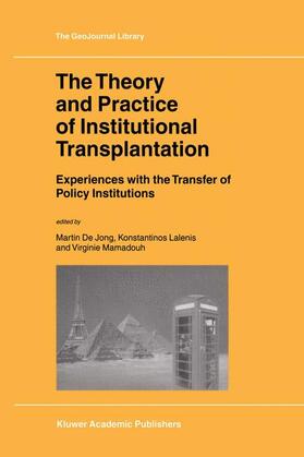 The Theory and Practice of Institutional Transplantation