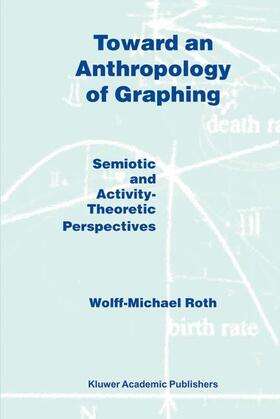 Toward an Anthropology of Graphing