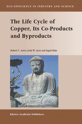 The Life Cycle of Copper, Its Co-Products and Byproducts