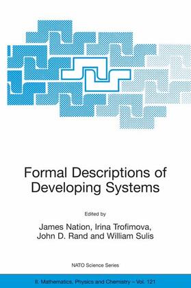 Formal Descriptions of Developing Systems