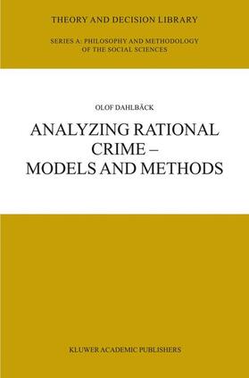 Analyzing Rational Crime ¿ Models and Methods