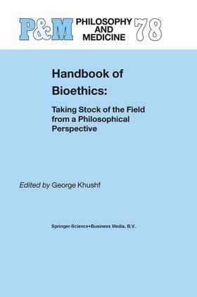 Handbook of Bioethics: