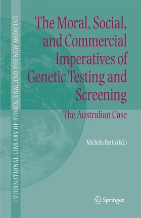 The Moral, Social, and Commercial Imperatives of Genetic Testing and Screening