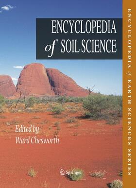 Encyclopedia of Soil Science [With Ereference Online Access]