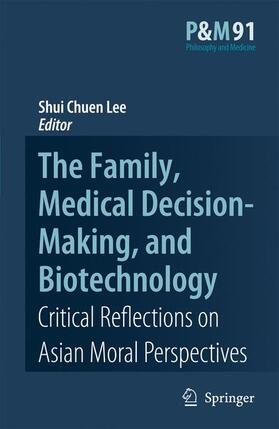 The Family, Medical Decision-Making, and Biotechnology