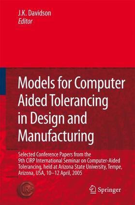 Models for Computer Aided Tolerancing in Design and Manufacturing