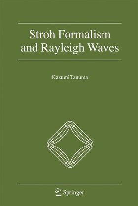 Stroh Formalism and Rayleigh Waves