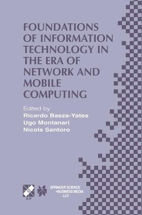 Foundations of Information Technology in the Era of Network and Mobile Computing