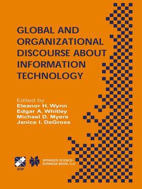 Global and Organizational Discourse about Information Technology