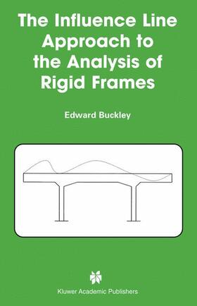 The Influence Line Approach to the Analysis of Rigid Frames