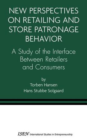 New Perspectives on Retailing and Store Patronage Behavior