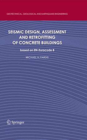 Seismic Design, Assessment and Retrofitting of Concrete Buildings