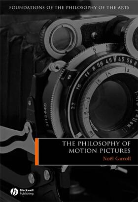 Carroll: Philosophy of Motion Pictures