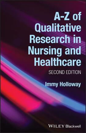 A-Z of Qualitative Research in Nursing and Healthcare