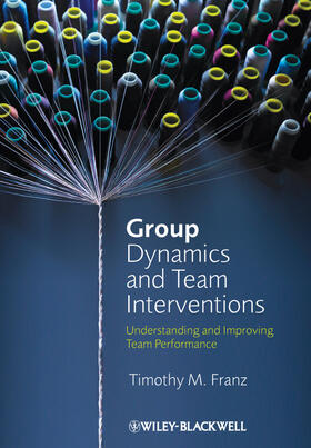 Franz: Group Dynamics and Team Interventions