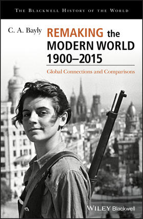 Remaking the Modern World 1900 - 2015