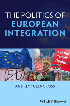 Politics of European Integration: Political Union or a House Divided?