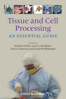 Tissue and Cell Processing: An Essential Guide