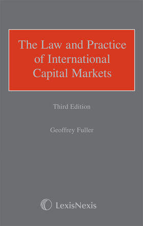 Fuller: The Law and Practice of International Capital Markets