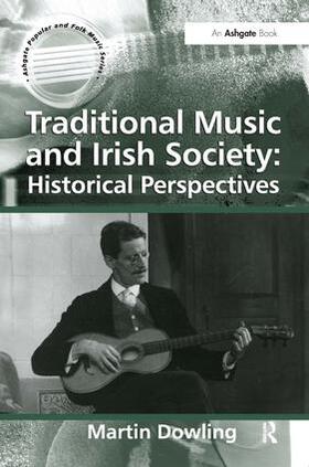 Traditional Music and Irish Society: Stones in the Field. Martin Dowling