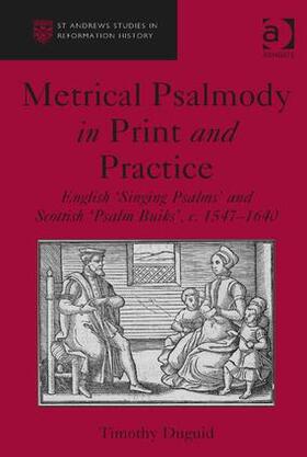 Metrical Psalmody in Print and Practice