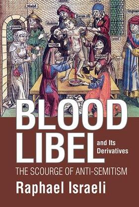 Blood Libel and Its Derivatives