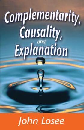 Complementarity, Causality and Explanation