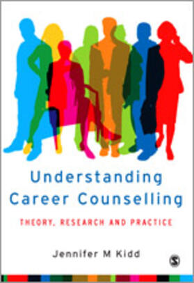 Understanding Career Counselling: Theory, Research and Practice