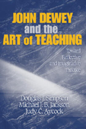 John Dewey and the Art of Teaching