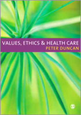 Values, Ethics and Health Care