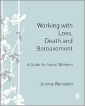 Working with Loss, Death and Bereavement