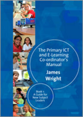 The Primary ICT & E-Learning Co-Ordinator&#8242;s Manual
