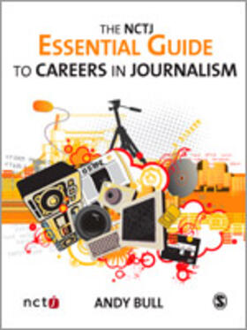 The Nctj Essential Guide to Careers in Journalism