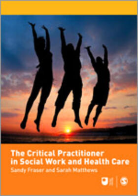 The Critical Practitioner in Social Work and Health Care