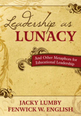 Leadership as Lunacy