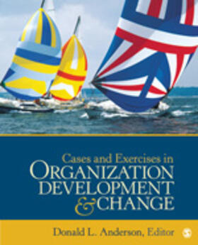 Cases and Exercises in Organization Development & Change