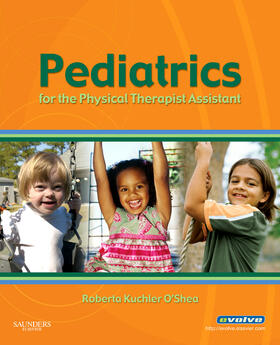 Pediatrics for the Physical Therapist Assistant