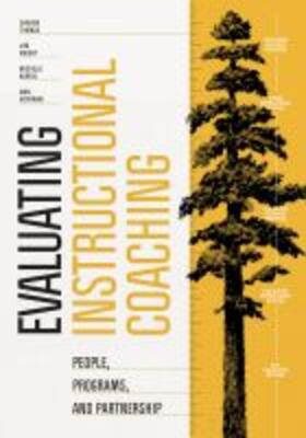 Evaluating Instructional Coaching: People, Programs, and Partnership