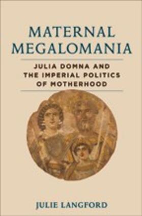 Maternal Megalomania
